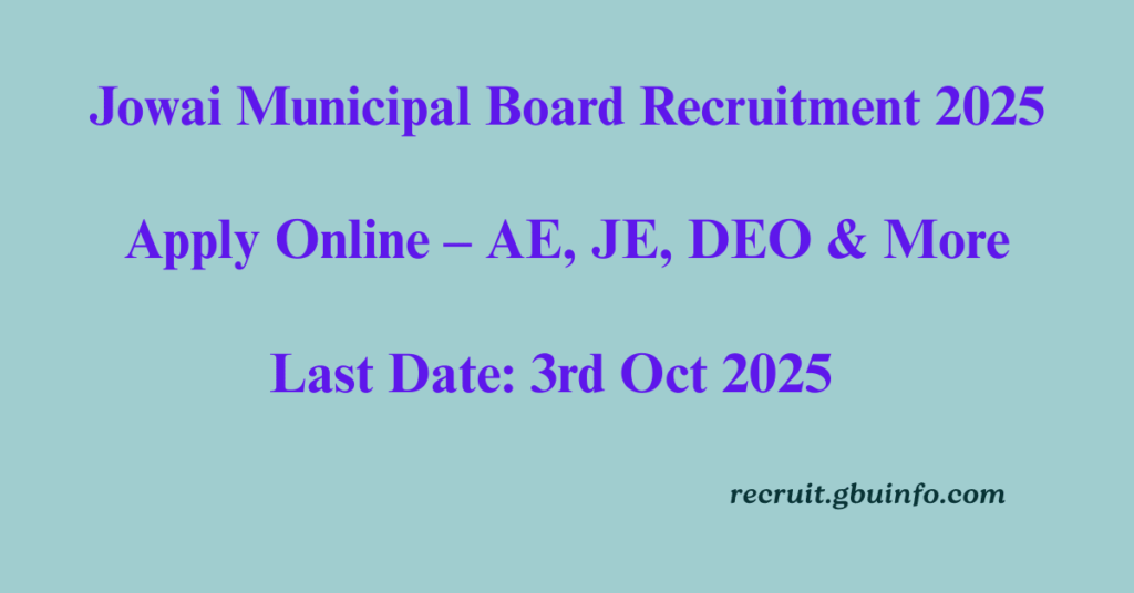 Jowai Municipal Board Recruitment 2025