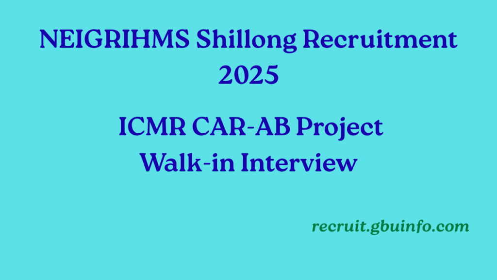 NEIGRIHMS Shillong Recruitment 2025