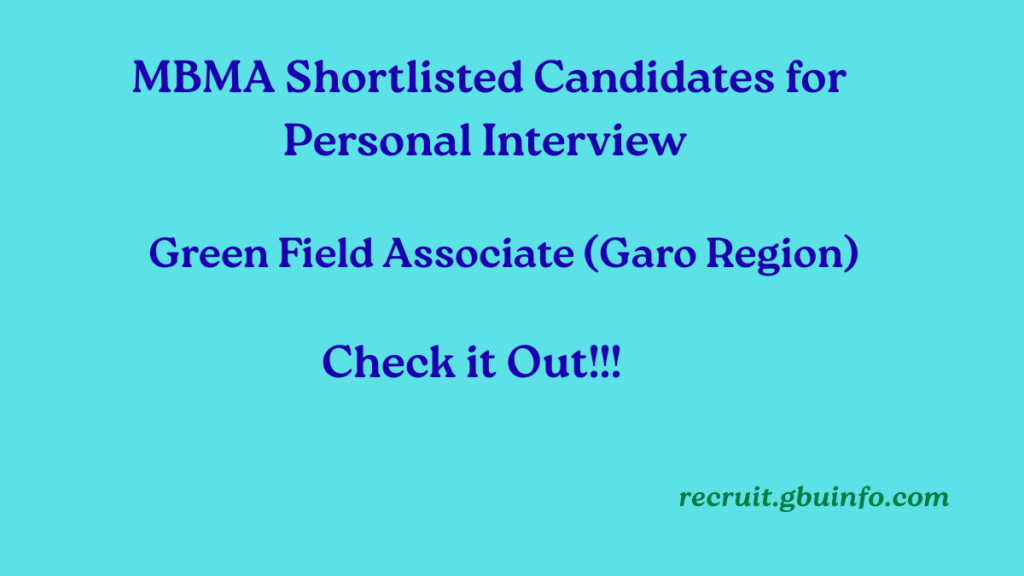 MBMA Green Field Associate Garo Region 2025