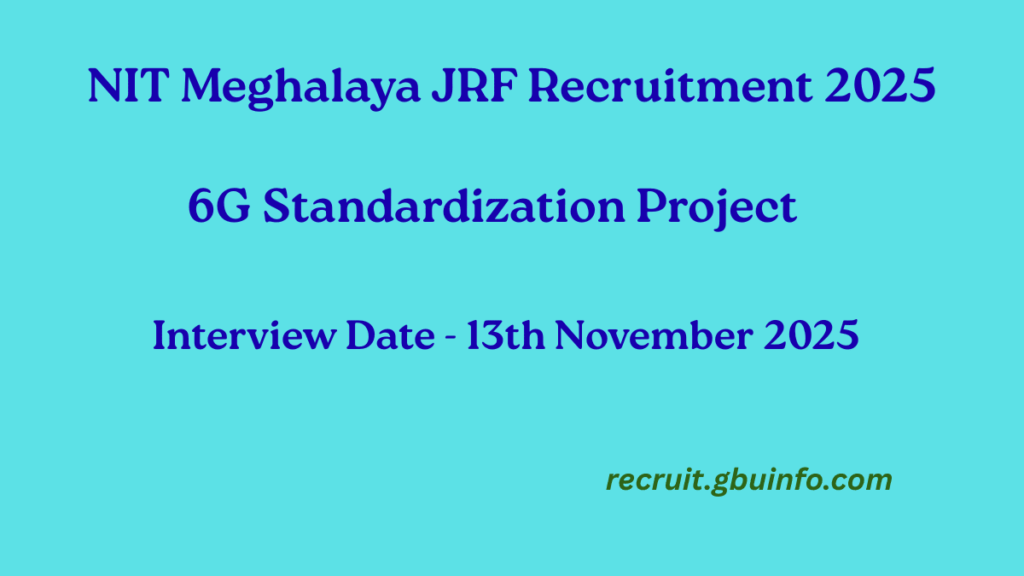 NIT Meghalaya JRF Recruitment 2025