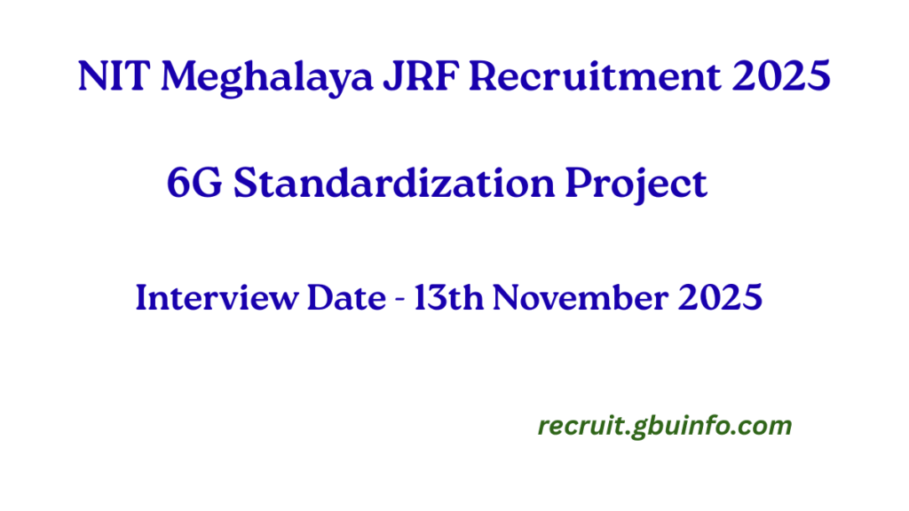 NIT Meghalaya JRF Recruitment 2025