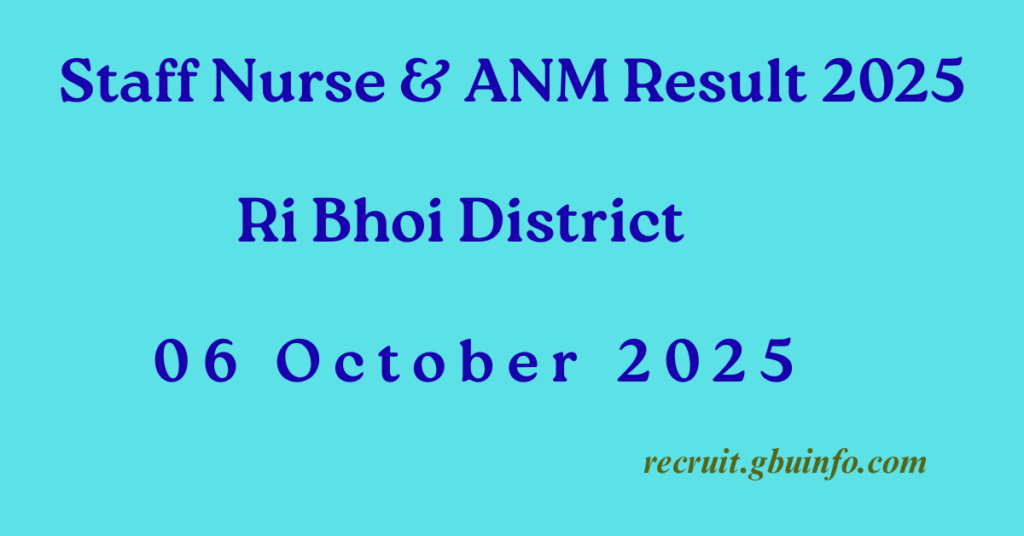 Ri Bhoi District Staff Nurse ANM Interview Result 2025