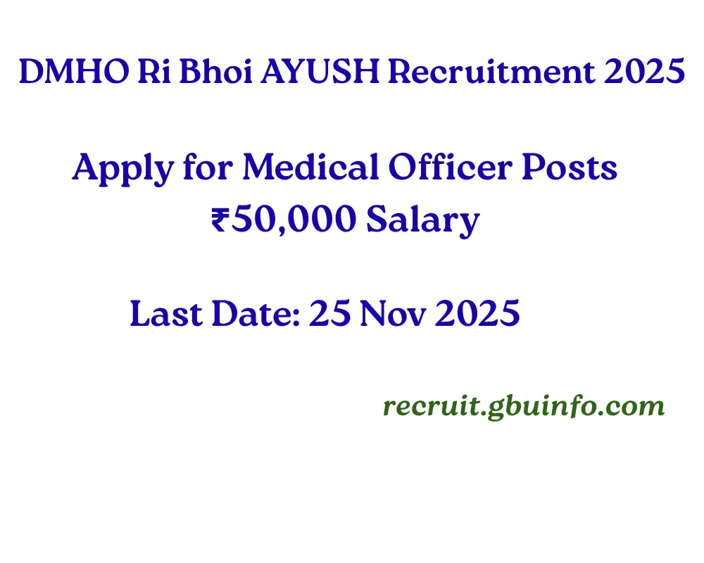 DMHO Ri Bhoi AYUSH Recruitment 2025 – Medical Officer posts for Ayurveda, Homoeopathy, and Yoga & Naturopathy with ₹50,000 salary