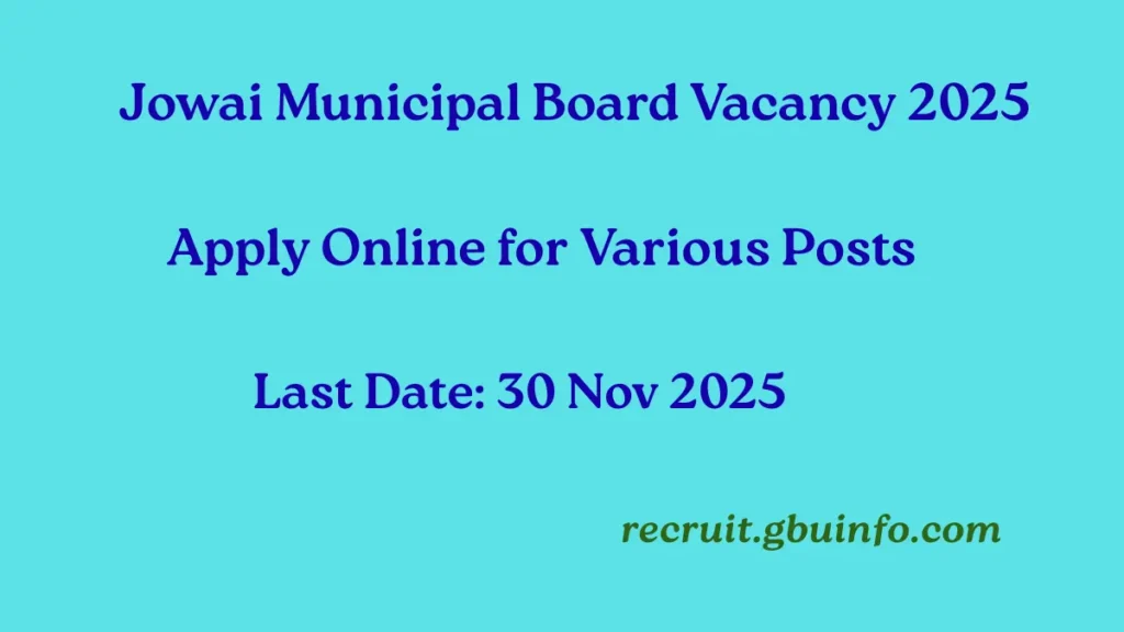 Jowai Municipal Board Vacancy 2025