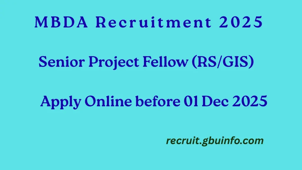 MBDA Recruitment 2025 – Senior Project Fellow RS/GIS Walk-in Interview in Shillong under MegSURE Project