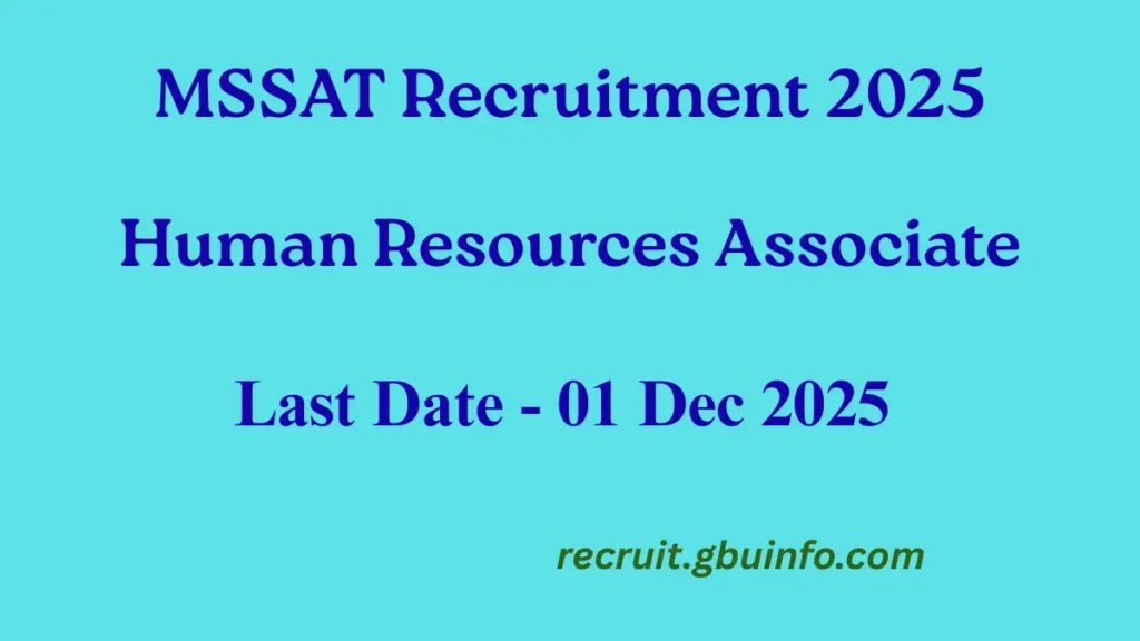 MSSAT Recruitment 2025 Human Resources Associate Last Date - 01 Dec 2025 recruit.gbuinfo.com