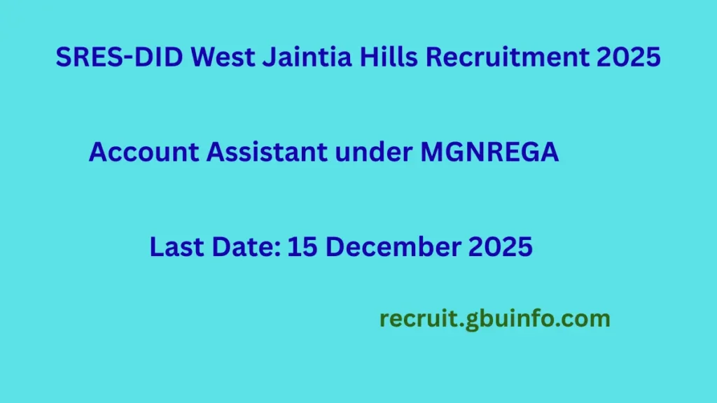 SRES-DID West Jaintia Hills Recruitment 2025 Account Assistant Vacancy under MGNREGA