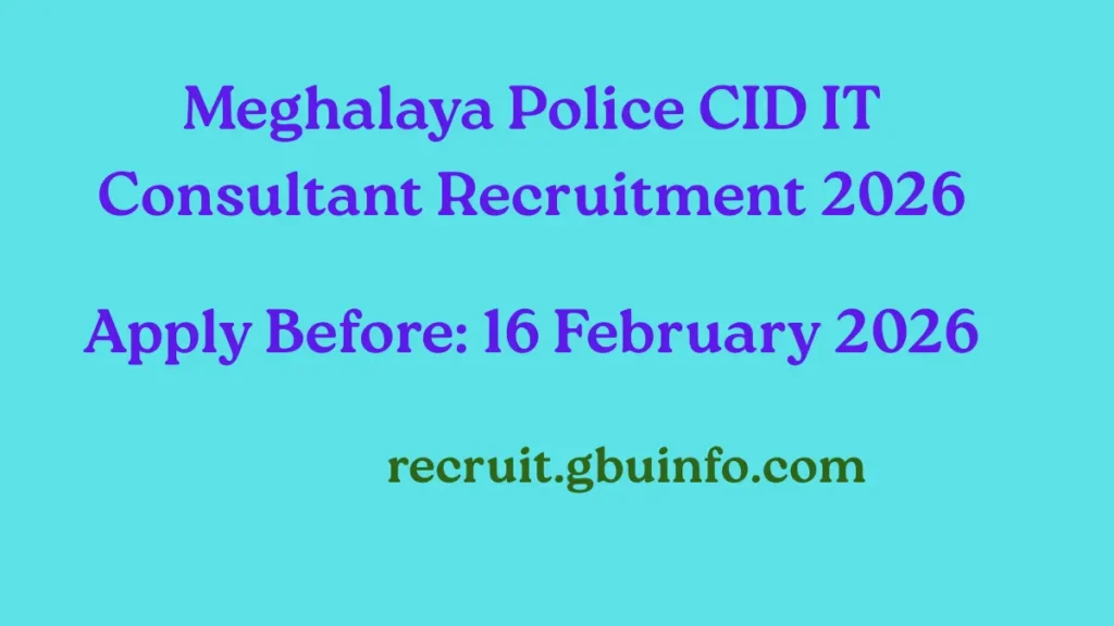Meghalaya Police CID IT Consultant Recruitment 2026 notification for IT Consultant post