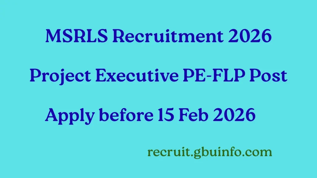 MSRLS Recruitment 2026 Project Executive PE-FLP vacancy notification