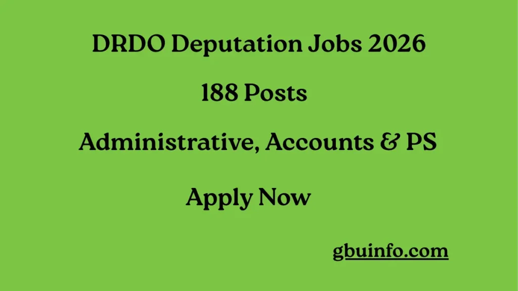 DRDO Deputation Jobs 2026 notification for 188 Administrative, Accounts and Private Secretary vacancies under Ministry of Defence