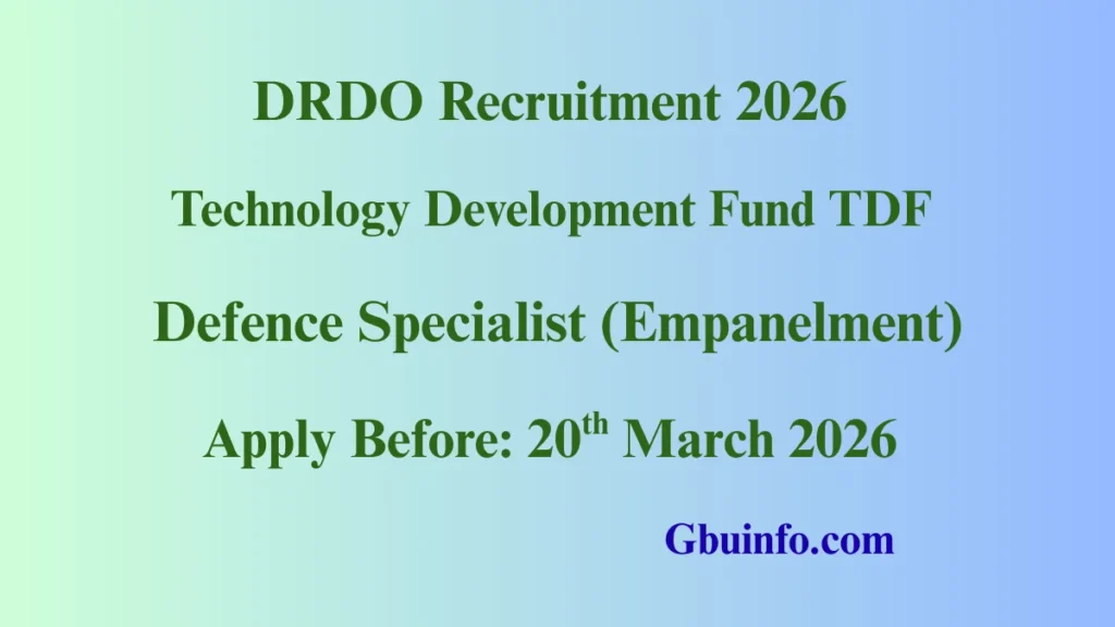 DRDO Technology Development Fund (TDF) Recruitment 2026 – Apply for Defence Specialist Empanelment Till 20 March