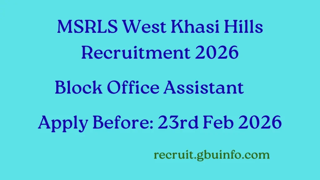 MSRLS West Khasi Hills Recruitment 2026 Block Office Assistant vacancy details
