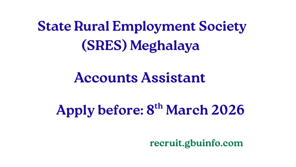 SRES Meghalaya Accounts Assistant Recruitment 2026 Notification