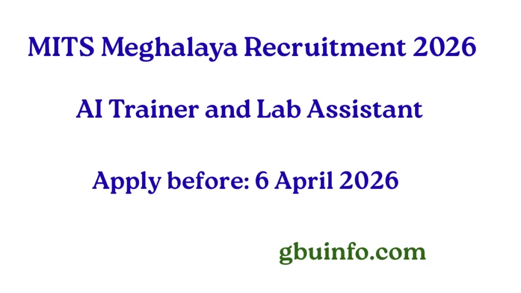 MITS Meghalaya Recruitment 2026 – AI Trainer and Lab Assistant Government Jobs in Shillong