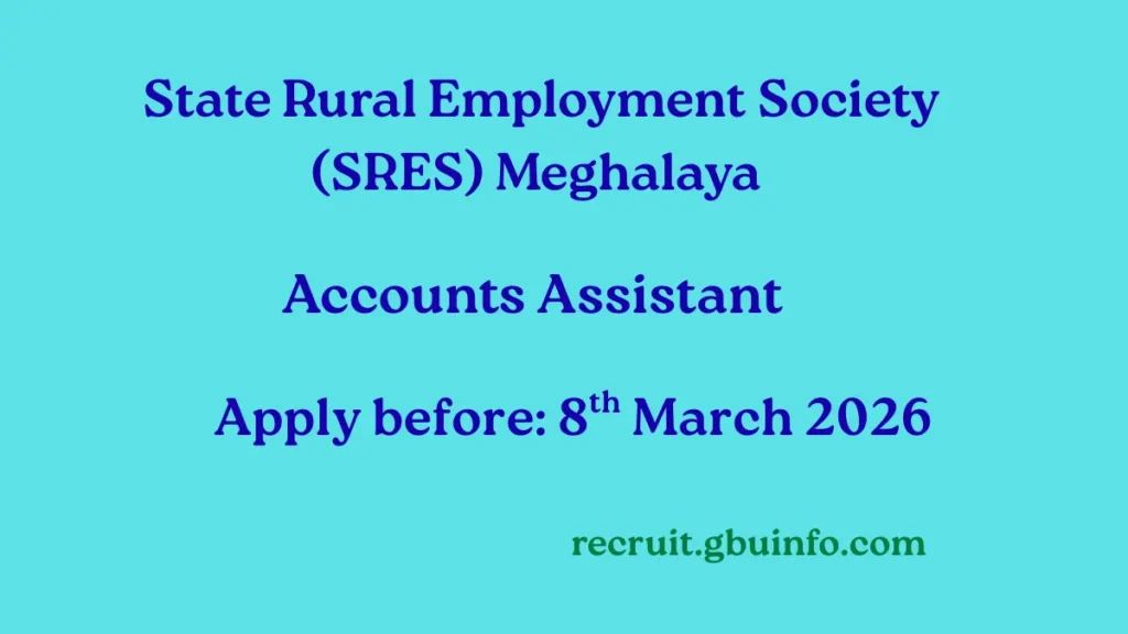 SRES Meghalaya Accounts Assistant Recruitment 2026 Notification