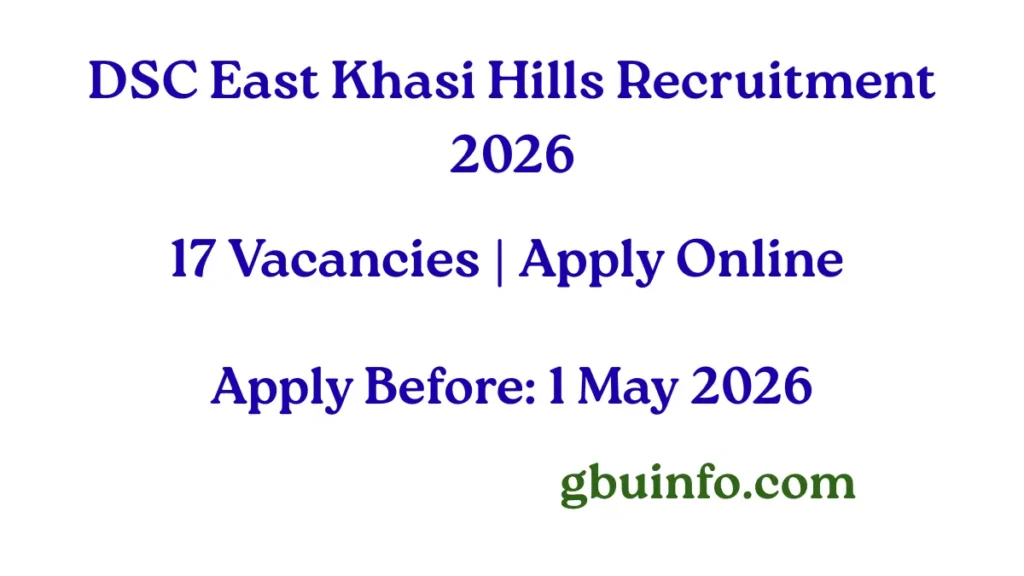 DSC East Khasi Hills Recruitment 2026 Apply Online for 17 Vacancies
