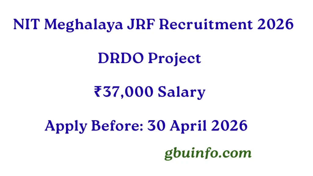 NIT Meghalaya JRF Recruitment 2026 DRDO Project Notification