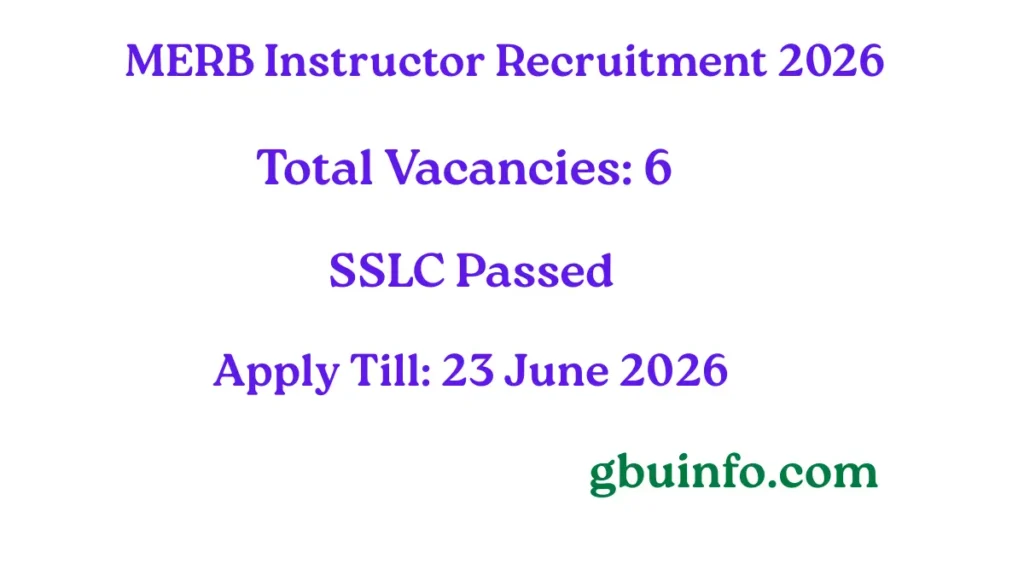 MERB Instructor Recruitment 2026 – eligibility, application dates, and official notification details
