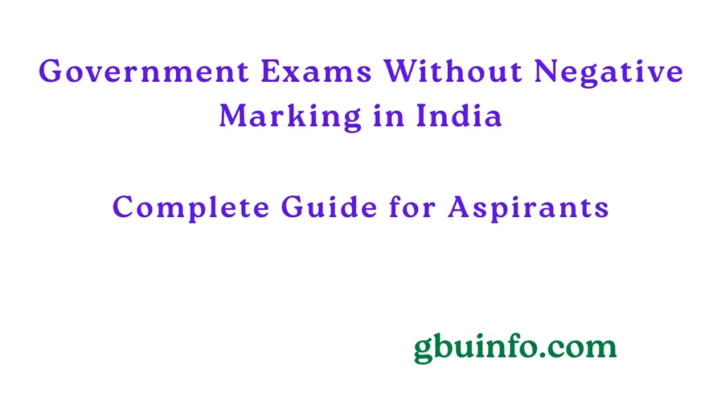 Government Exams Without Negative Marking in India – Complete Guide for Aspirants