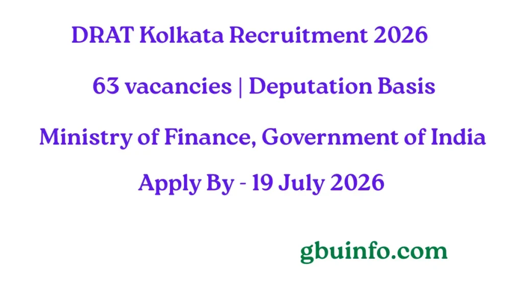 DRAT Kolkata Recruitment 2026 notification for 63 Assistant, Stenographer Grade-I, UDC, and Account Assistant vacancies.