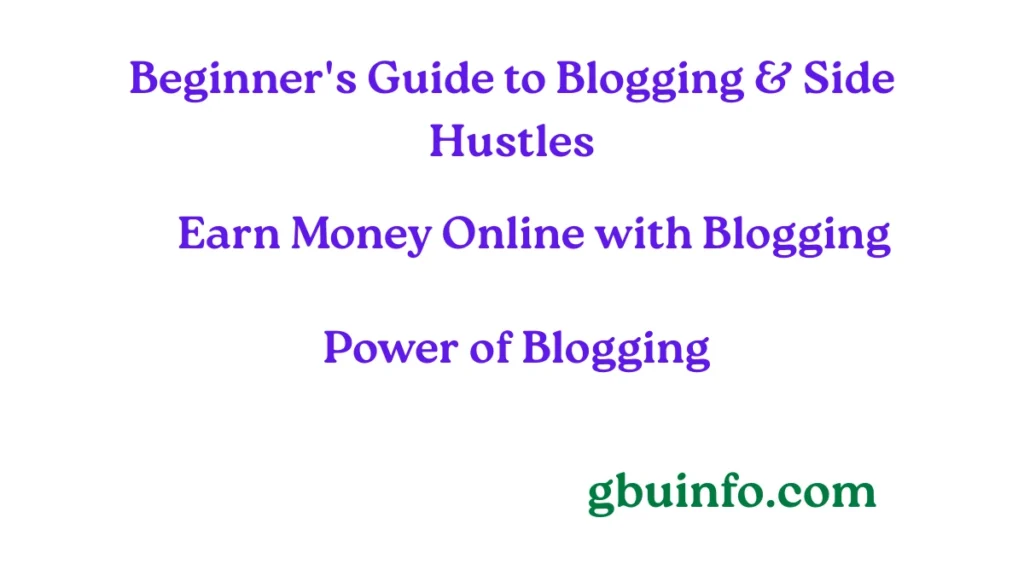 How to earn money online through blogging and side hustles for beginners