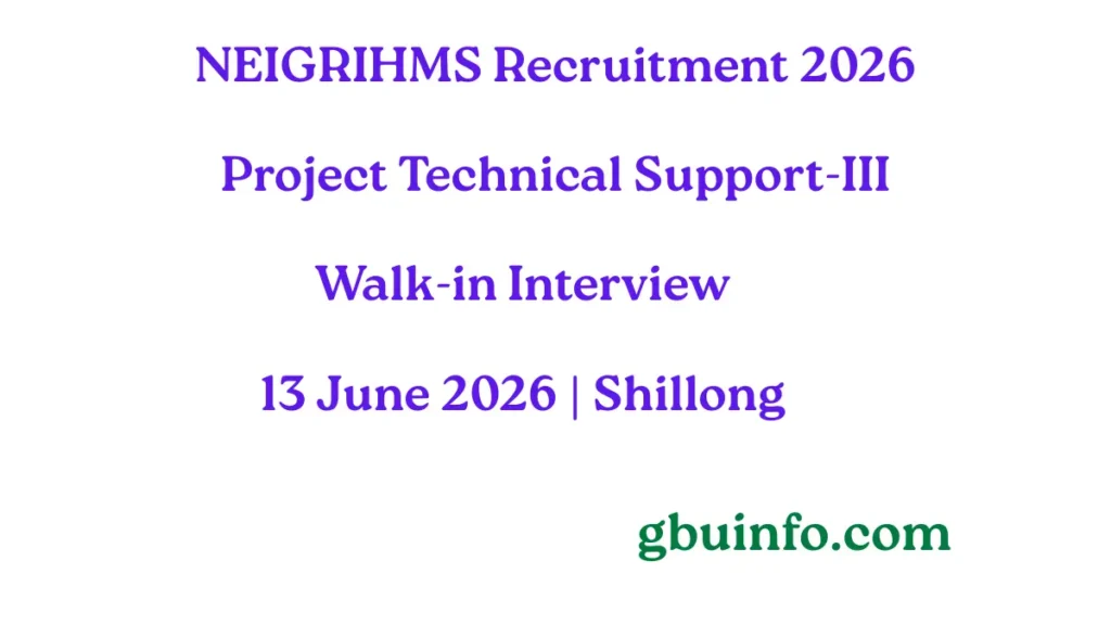 NEIGRIHMS Recruitment 2026 Walk-in Interview for Project Technical Support-III Post