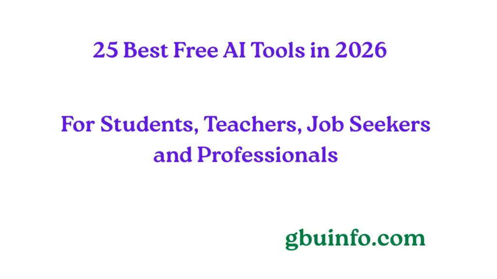 25 Best Free AI Tools in 2026 for Students, Teachers, Job Seekers and Professionals